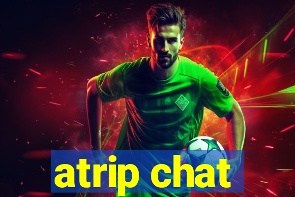 atrip chat